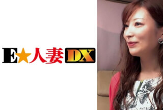 299EWDX-343 The wife of a musician has an affair and culture! ?? When a mature wife makes her lonely, she becomes so erotic.