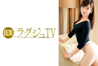 259LUXU-464 ラグジュTV 457