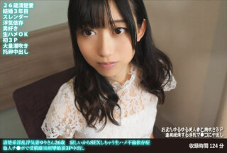 FANH-175 清楚系淫乱浮気妻ゆりさん26歳 寂しいからSEXしちゃう生ハメ不倫依存症 他人チ●ポで受精確実痙攣絶頂3P中出し