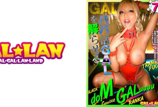 780GGLL-002 GALLAN パパ活ギャルを解らせる7発射TRANCE FUCK case.002 RANKA 蘭華